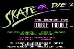 Skate or Die 2 Online